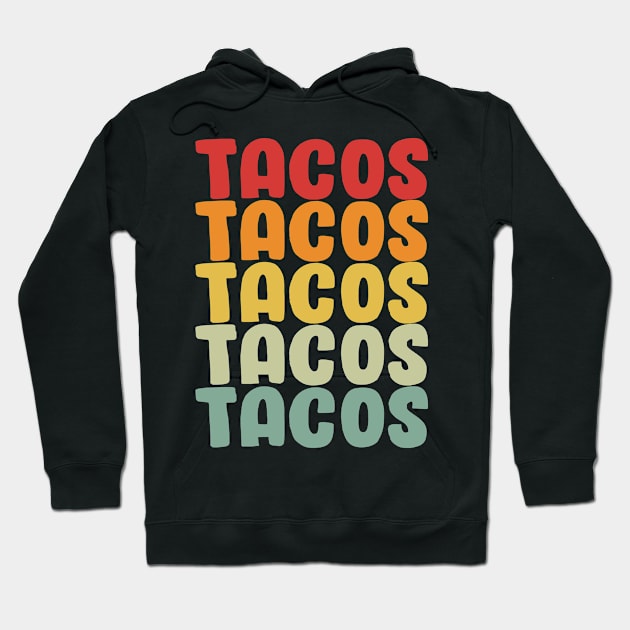 Retro Vintage Tacos Tuesday Mexican Food Party Funny Gift Hoodie by amitsurti